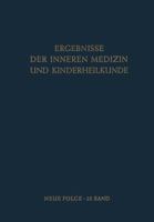 Ergebnisse der inneren Medizin und Kinderheilkunde: Neue Folge; 25. Band 3642949827 Book Cover