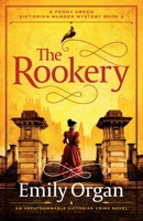 The Rookery: An unputdownable Victorian crime novel (A Penny Green Victorian Mystery) 1805088572 Book Cover