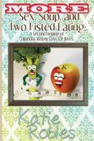 More Sex Soup and Two Fisted Eating: a Second Helping of Hilarious Weight Loss for Wives 1681900734 Book Cover