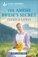 The Amish Bride's Secret: An Uplifting Inspirational Romance 1335937005 Book Cover
