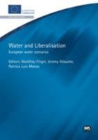 Water and Liberalisation 1843391139 Book Cover