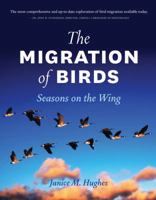 The Migration of Birds: Seasons on the Wing 1554074320 Book Cover