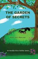 The Garden of Secrets: Hope And Healing 0692078355 Book Cover