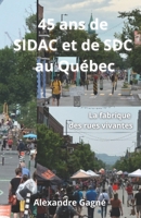 45 ans de SIDAC et de SDC au Québec: La fabrique des rues vivantes (French Edition) B0GFSN2B51 Book Cover