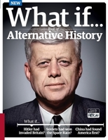 What If… All About History Book of Alternative History 1805210238 Book Cover