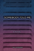 Somebody Told Me B0CPM6JYT3 Book Cover