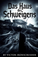 Das Haus des Schweigens: A psychological horror novella written in accessible German (B1–B2 level) (German Edition) B0GFSSRXPP Book Cover