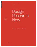 Design Research Now: Essays and Selected Projects (Board of International Research in Design) 3764384719 Book Cover