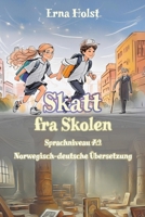 Skatt fra Skolen: Sprachniveau A2 Norwegisch-deutsche Übersetzung (German Edition) B0DT3WHHFW Book Cover