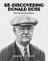 Re-Discovering Donald Ross : 25th Anniversary Edition (Standard) 1956237321 Book Cover