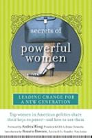 Secrets of Powerful Women: Leading Change for a New Generation 140134111X Book Cover