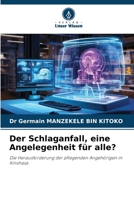 Der Schlaganfall, eine Angelegenheit für alle? (German Edition) 6207977211 Book Cover