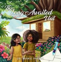 The Long-Awaited Visit 1965413781 Book Cover