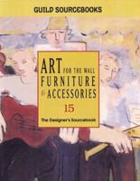 Art for the Wall, Furniture & Accessories 15: The Designer's Sourcebook 188014042X Book Cover