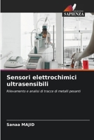 Sensori elettrochimici ultrasensibili (Italian Edition) 6208303265 Book Cover
