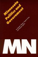 Minnesota Politics and Government (Politics and Governments of the American States) 0803267142 Book Cover