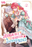The Margrave's Daughter & Enemy Prince, Volume 2 1427880883 Book Cover