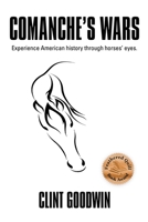 Comanche's Wars 1634923413 Book Cover