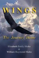 Wings The Journey Home 0615420710 Book Cover