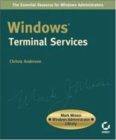 Windows Terminal Services (Mark Minasi Windows Administrator Library) 0782128955 Book Cover