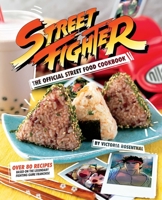 Street Fighter: The Official Street Food Cookbook 1647221684 Book Cover