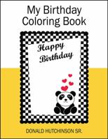 My Birthday Coloring Book 1478784776 Book Cover