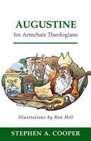Augustine for Armchair Theologians 0664223729 Book Cover