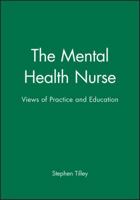 The Mental Health Nurse: Views of Practice and Education B0041CSBTA Book Cover