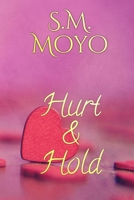 Hurt and Hold (The Climb and Fall Trilogy) B0FG2QKKXS Book Cover