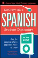 McGraw-Hill's Spanish Student Dictionary for your iPod (MP3 Disc + Guide) (Ty: Short Courses) 0071592032 Book Cover