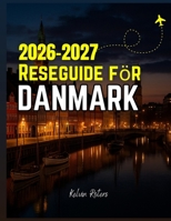 Reseguide för Danmark 2026-2027 (Swedish Edition) B0FHKVRP9G Book Cover