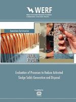 Evaluation of Processes to Reduce Activated Sludge Solids Generation and Disposal 1843393948 Book Cover