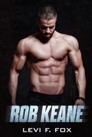 Rob Keane: A Military Science Fiction Romance Novel (Clean, Non-Erotica) 1072299879 Book Cover