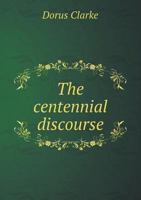 The Centennial Discourse 0530670046 Book Cover