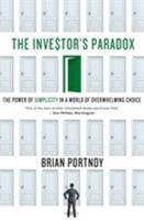 The Investor's Paradox: The Power of Simplicity in a World of Overwhelming Choice 113727848X Book Cover