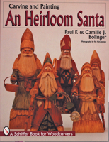 Carving & Painting An Heirloom Santa 0764301942 Book Cover