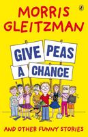 Give Peas a Chance 1921334029 Book Cover