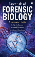 Essentials of Forensic Biology: A Laboratory Guide B0H9B1GSLR Book Cover