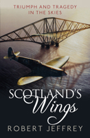 Scotland's Wings 1785304062 Book Cover