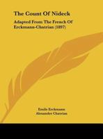 The Count of Nideck; Adapted From the French of Erckmann: Chatrian 9356080089 Book Cover