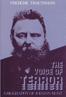 The Voice of Terror: A Biography of Johann Most 0313220530 Book Cover