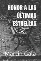 Honor a Las Últimas Estrellas B088BGLFW5 Book Cover
