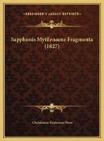 Sapphonis Mytilenaene Fragmenta (1827) 1160251053 Book Cover