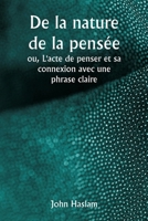 De la nature de la pensée ou, L'acte de penser et sa connexion avec une phrase claire 935925181X Book Cover