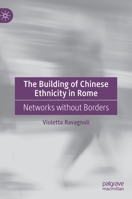 The Building of Chinese Ethnicity in Rome: Networks without Borders 3031070240 Book Cover