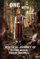 One with All; Mystical Journey of Psychic Medium 1496155467 Book Cover