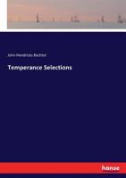 Temperance Selections (Granger Index Reprint Series) 3337371604 Book Cover