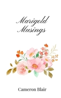 Marigold Musings 1805669265 Book Cover