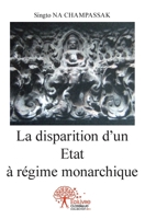 La disparition d'un Etat à régime monarchique (French Edition) 2332499598 Book Cover