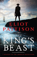 The King's Beast: A Mystery of the American Revolution 1640093184 Book Cover